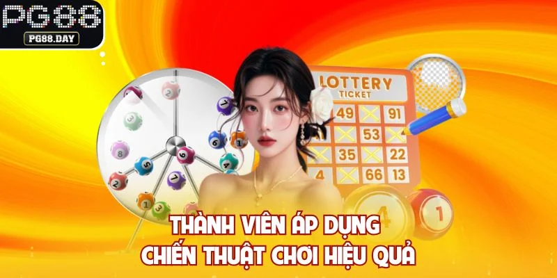 Thành viên áp dụng chiến thuật chơi hiệu quả